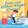 Amour et autres retards de vol par Denise Williams Livre de poche 9780593441077