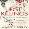 Just Killings by Maggie Feeley Paperback Book 9781781994887