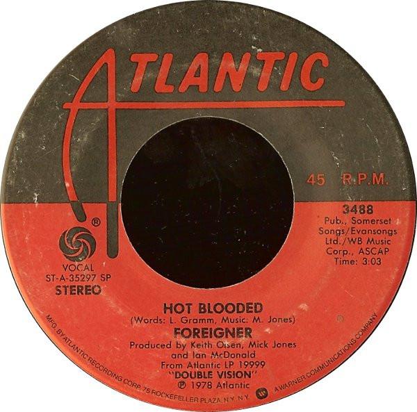

7-дюймовая пластинка FOREIGNER - Hot Blooded 3488 Atlantic 1978 UK Рок Б/У