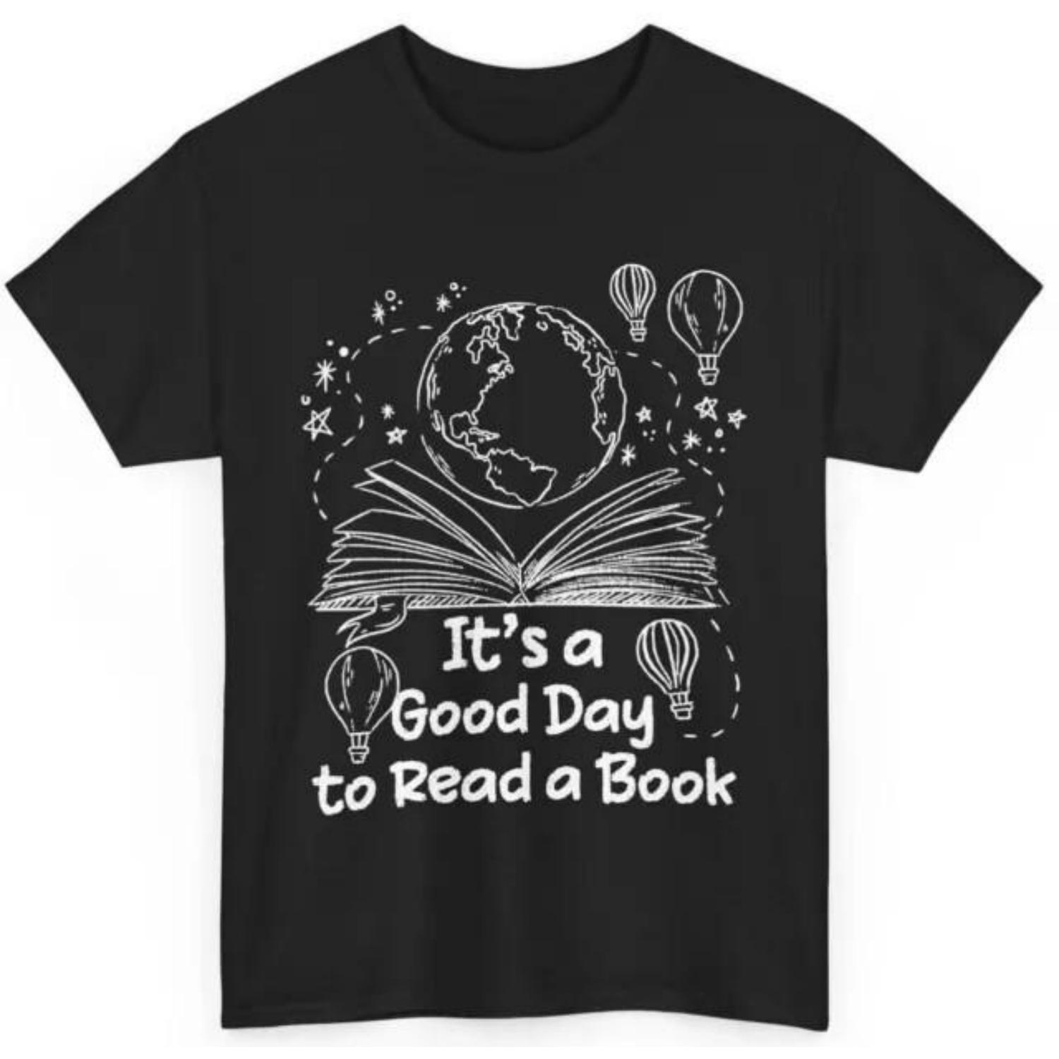 

Book Reader Shirt It#039;s A Good Day To Read A Book Bookish Women Men Cute Shirt Unisex T-Shirt XXXXXL чорний