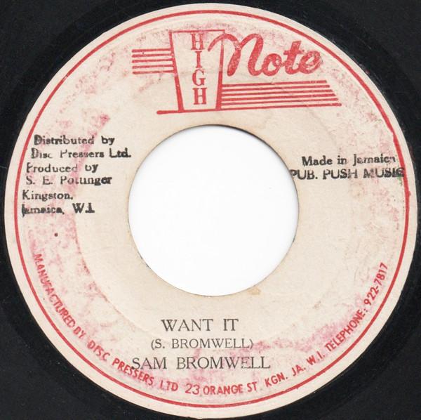 

7inch Record SAMUEL BRAMWELL Want It NONE High Note Jamaica Reggae Ska Dub Used