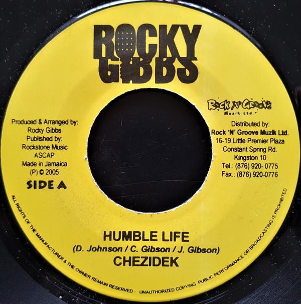 

7inch Record CHEZIDEK / ADMIRAL TIBET - Humble Life / Chatty Mouth People NONE Rocky Gibbs 2005 Jamaica Reggae, Ska & Dub Used