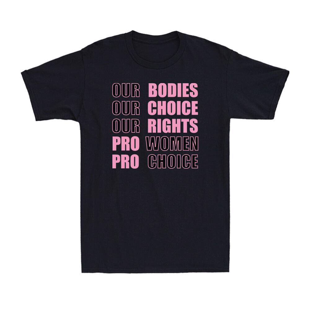 Our Bodies Our Choice Our Rights 1973 Roe v Wade Reproductive Rights T-shirt XL
