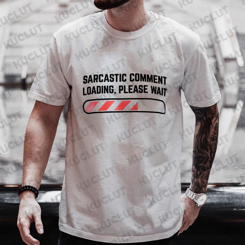 Koszulki męskie Odzież Sarkastyczne Komentarze Ładowanie Proszę czekać Zabawne Sarkazm Humor Koszulki Odzież dla mężczyzn Kobiety Tee T-shirt Topy