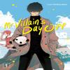 Mr. Villains Day Off 01 by Yuu Morikawa Paperback Book 9781646092239