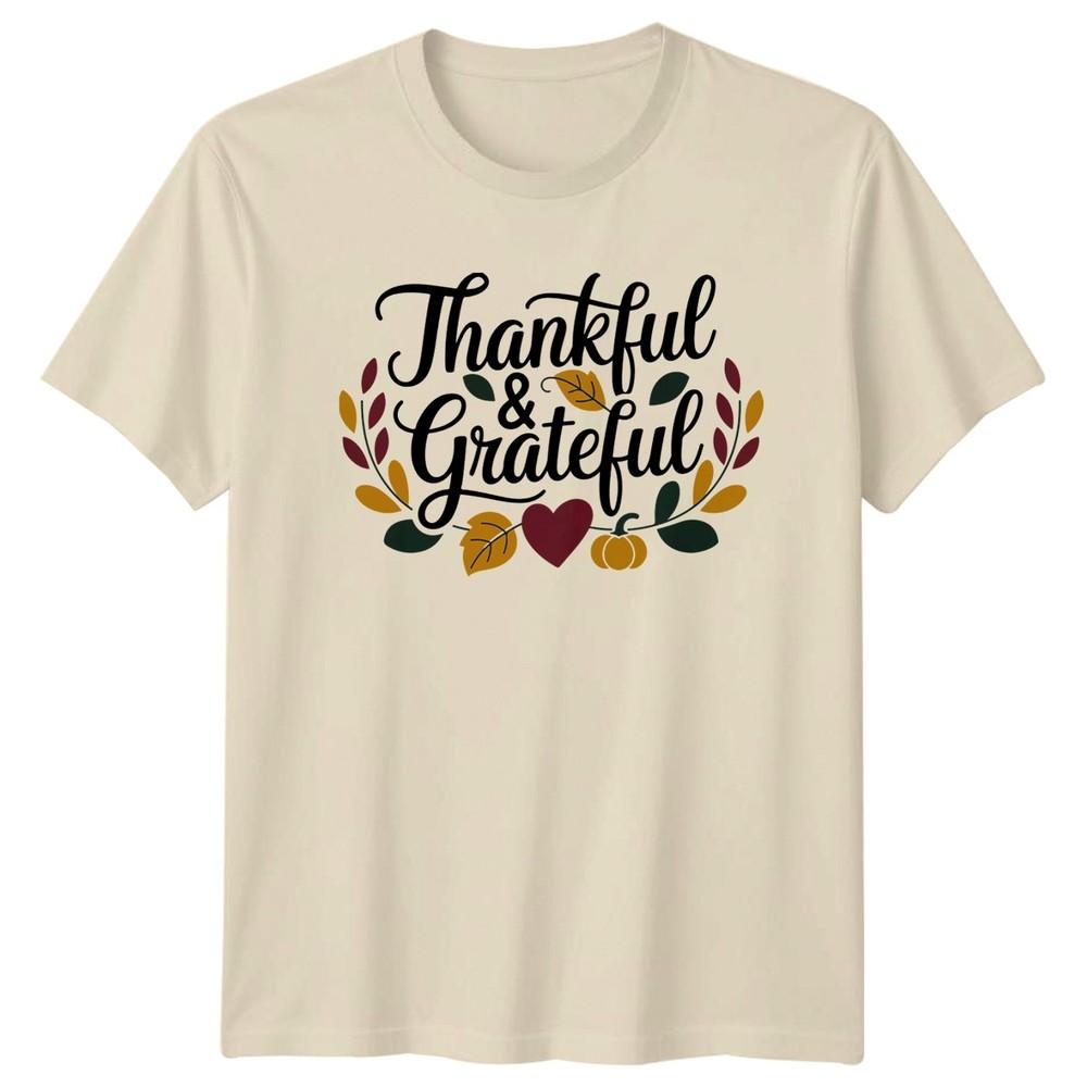 Thankful And Grateful TShirt Autumn Harvest Thanksgiving Gift For Him And Her