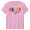 Beach Life TShirt Summer Vacation Coastal Lifestyle Birthday Gift For Him Her