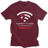 Custom Connect To God The Password Is Prayer T Shirts for Men 100 Cotton Tee Tops Jesus Christian Quotes Tshirts Tshirt