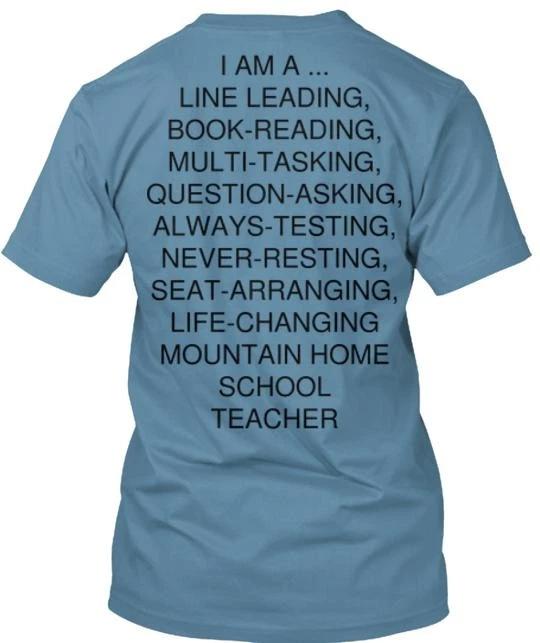 

Mountain Home School District TEACHERS TTshirt Made in the USA Size S to 5XL XL