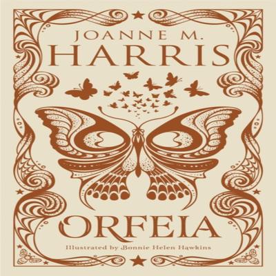 Orfeia by Joanne Harris Hardback Book 9781473229952