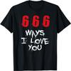666 Ways I Love You Devil Satan T-Shirt