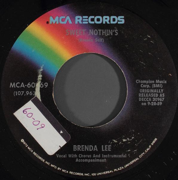 

7inch Record BRENDA LEE - Sweet Nothin s / I Want To Be Wante MCA60069 MCA 1973 US Rock Used