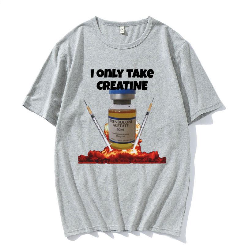 I Only Take Creatine Funny Gym Meme Graphic Tshirts Mens Oversized High Quality Tshirt Male Fashion Casual T Shirt Streetwear