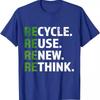 Cool Recycle Reuse Renew Rethink Zitat Tag der Erde T-Shirt