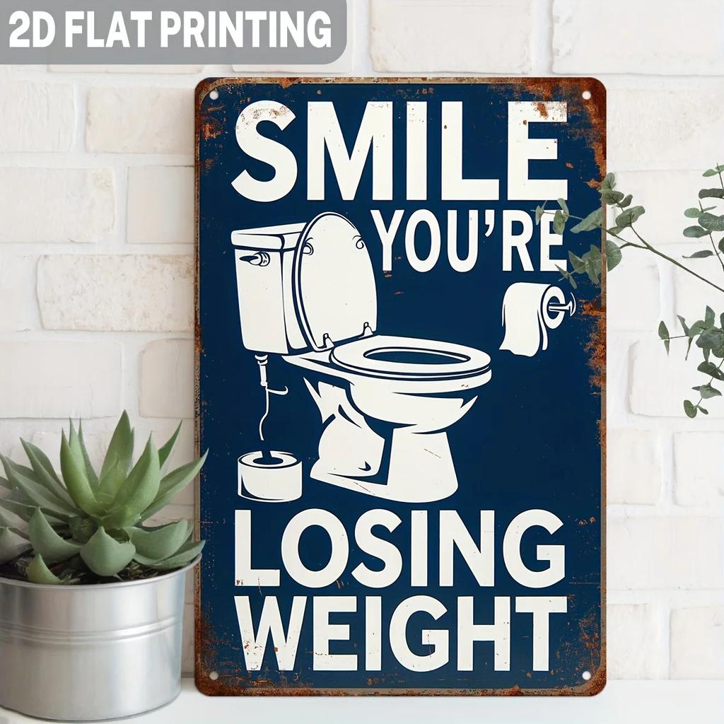 Funny Smile Youre Losing Weight Metal Sign Bathroom Wall Decor for Toilet Room X