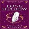 Longshadow by Olivia Atwater Paperback Book 9780356518794