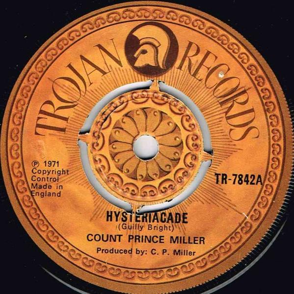 7inch Record COUNT PRINCE MILLER - Hysteriacade / One Dream TR7842 Trojan Records 1971 UK Reggae, Ska & Dub Used