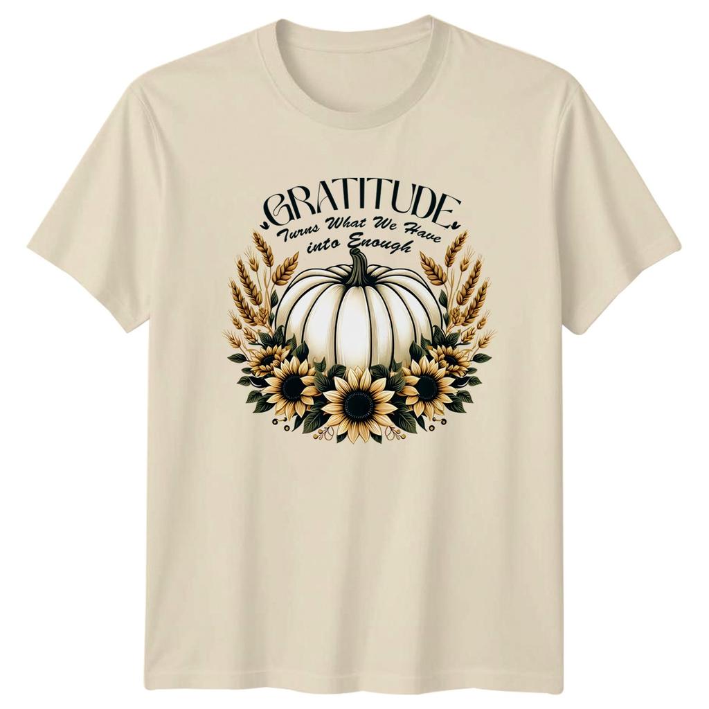 Gratitude Turns What We Have TShirt Gratitude Thanksgiving Gift For Him And Her