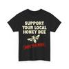 Beekeeping Shirt, Support Your Local Honey Save The Bees Beekeeper Shirt