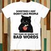 Black Cat Drink Coffee Sometimes I Just Don’t Like People T Shirt Adult Unisex Men Women Retro Design Tee Vintage Top A4796