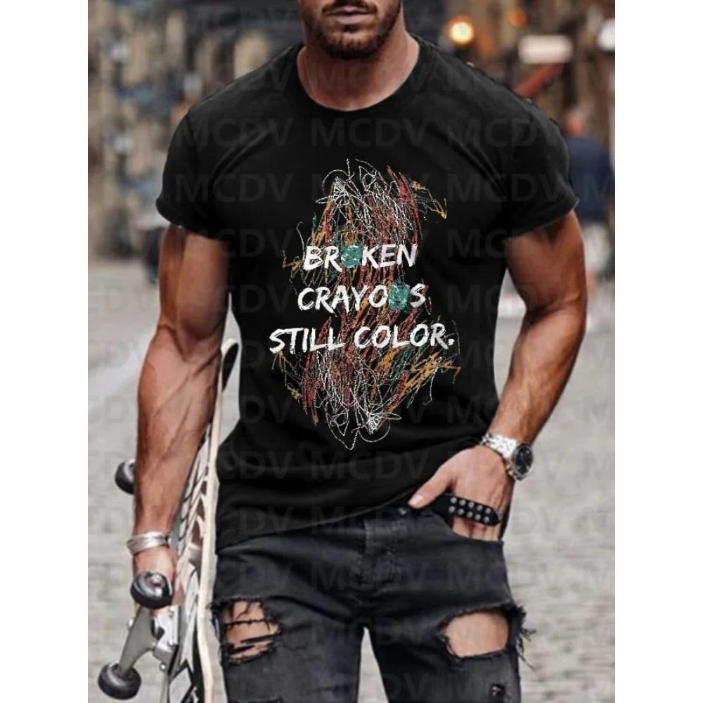 Men's Broken Crayons Still Colour Mental Health Awareness Encourage Print Casual T-Shirt 3D Printed T Shirt