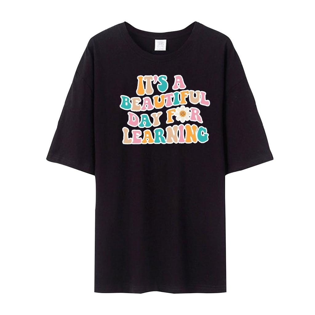 Women Teacher Life Shirt Teacher Gift Short Sleeve Shirts It’s A Beautiful Day For Learning T-Shirt