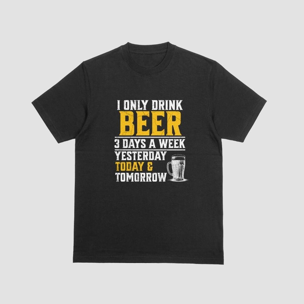 

I Only Drink 3 Beer Days A Week Funny Tshirt Pub Drinker Alcohol Lager Top Gift 3XL