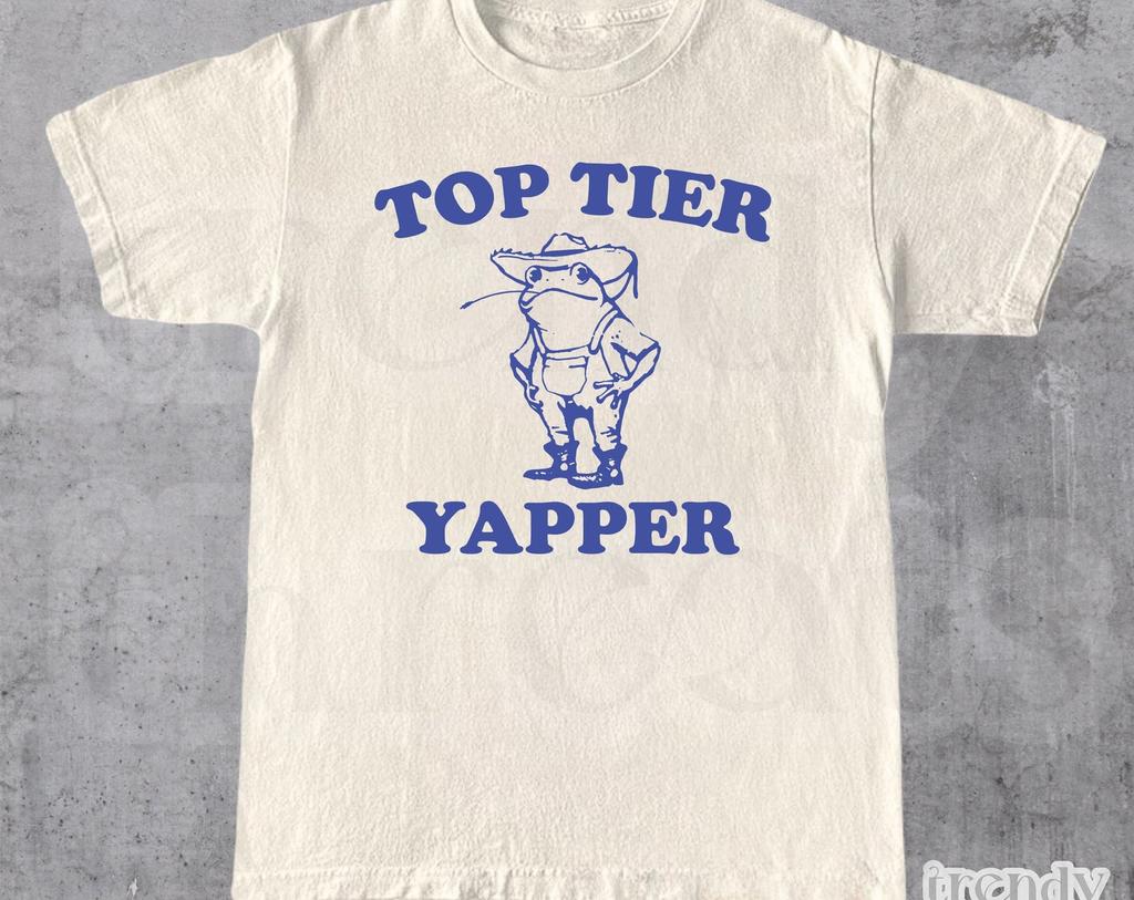 Top Tier Yapper Shirt • Meme T Shirt • Retro Cartoon T Shirt • Yapping Quote T-Shirt • Animal Shirt • Unisex Tee • Funny Gift For Her & Him