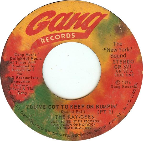 

7inch Record KAYGEES Youve Got To Keep On Bumpin GR321 Gang Records 1974 UK SoulFunk Used