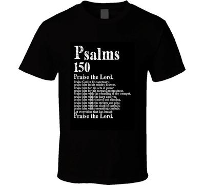 Praise The Lord Psalms 150 Christian Bible Scripture Verse God Jesus Gift T Sh