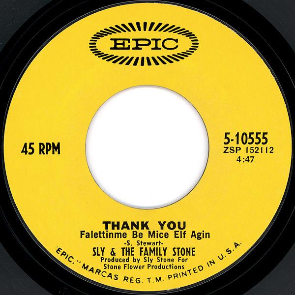 

7inch Record SLY THE FAMILY STONE Thank You Falettinme Be Mice Elf A 510555 Epic 1969 US SoulFunk Used