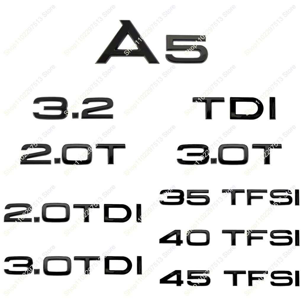 Glossy Black 3D Letters Emblem For A5 Series 2.0T TDI TFSI 35TFSI 40TFSI 45TFSI 2.0TDI 3.0TDI NGHXDR0 Car Trunk Logo Sticker Accessories