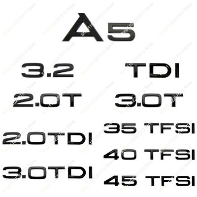 Glossy Black 3D Letters Emblem For A5 Series 2.0T TDI TFSI 35TFSI 40TFSI 45TFSI 2.0TDI 3.0TDI NGHXDR0 Car Trunk Logo Sticker Accessories