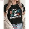 All Behavior Is A Form Of Communication T Shirt For Wome Vintage Designer Clothes Fashion Streetwear Vintage