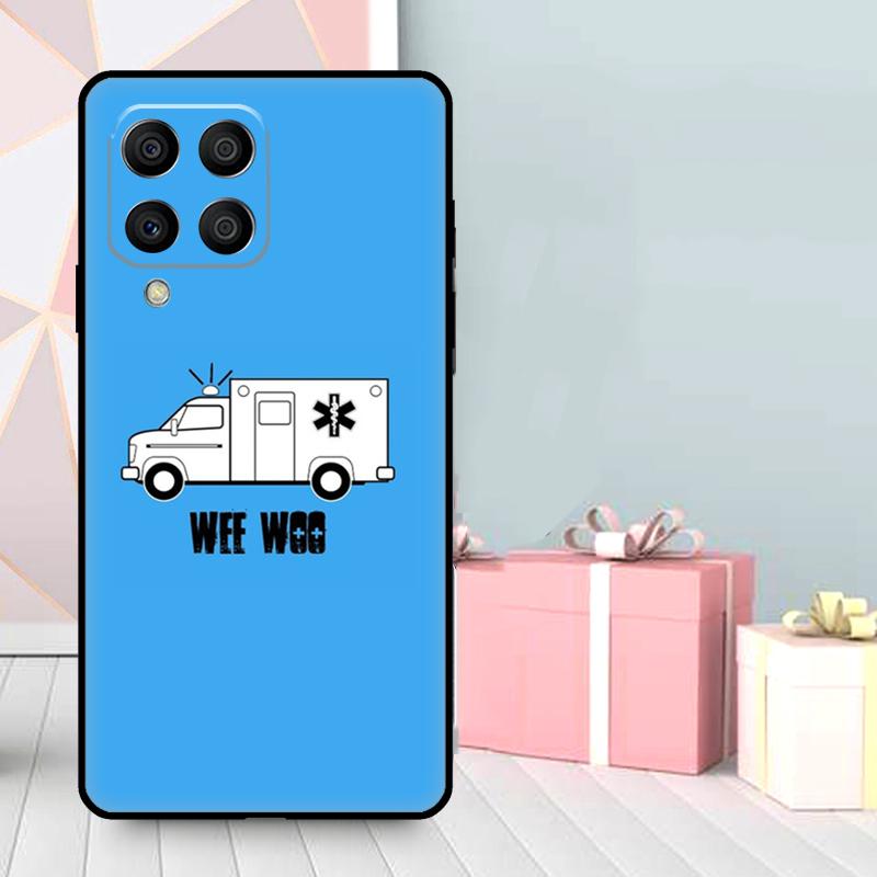 Wee Woo Ambulance Case For Samsung Galaxy M06 M11 M31 M14 M34 M54 M12 M32 M52 M15 M13 M16 M36 M56 M53 M35 M55