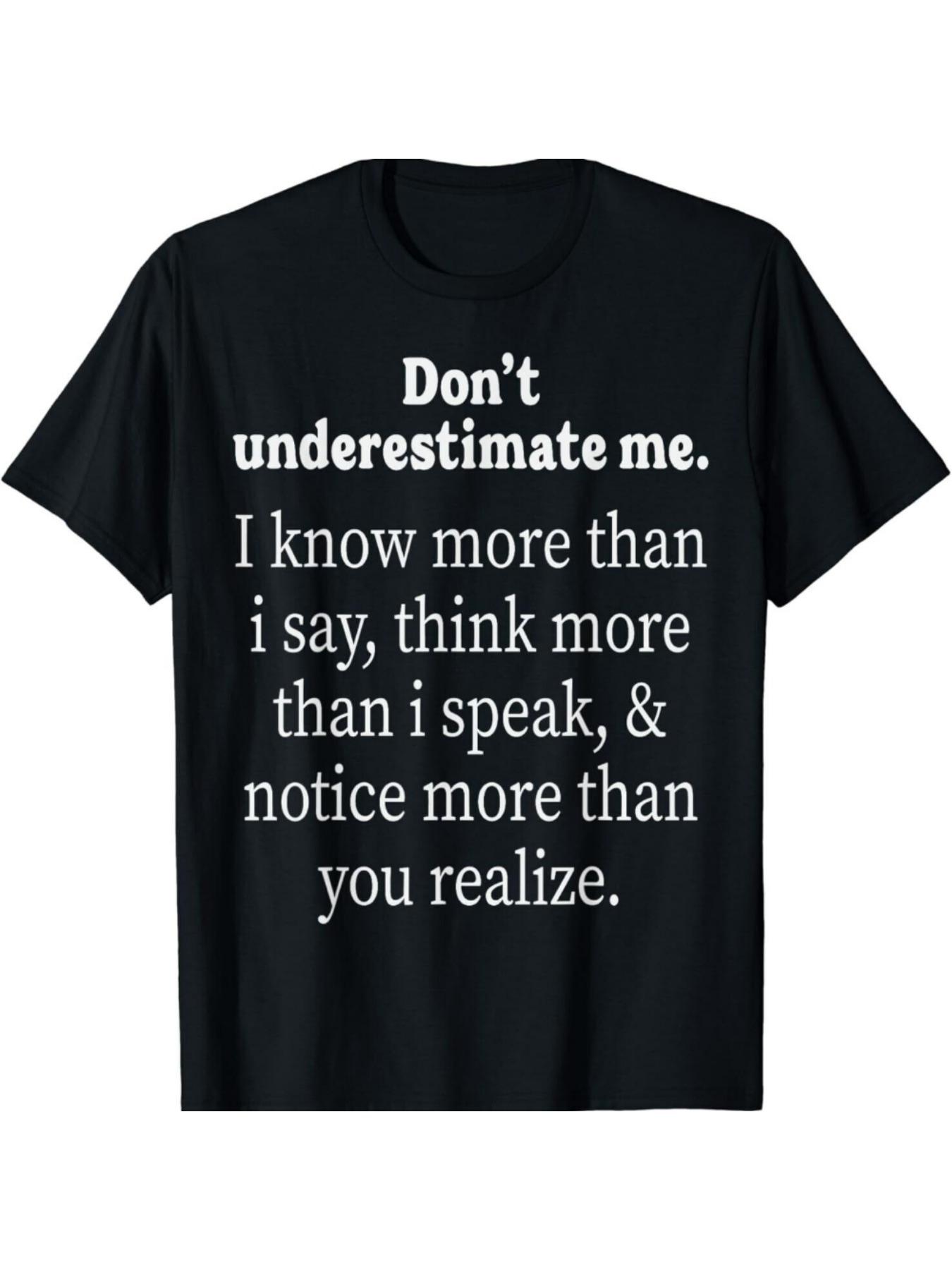 Don t Underestimate Me T-shirt L