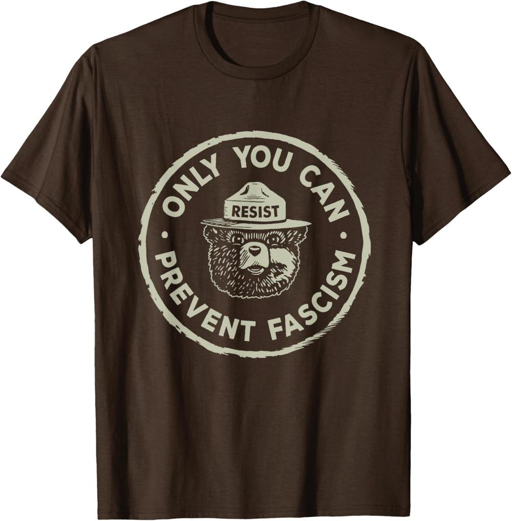 Only You Can Prevent Fascism Resist National Parks Unisex T-Shirt