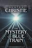 The The Mystery of the Blue Train : A Hercule Poirot Mystery, Original Classic Edition Book