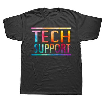 Funny TECH SUPPORT T Shirts Cotton Streetwear Short Sleeve Birthday Gifts Mens Clothing Fashion Casual Loose Oversized T Shirt