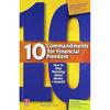 10 Commandments for Financial Freedom You Become Financially Free When You Can Stop