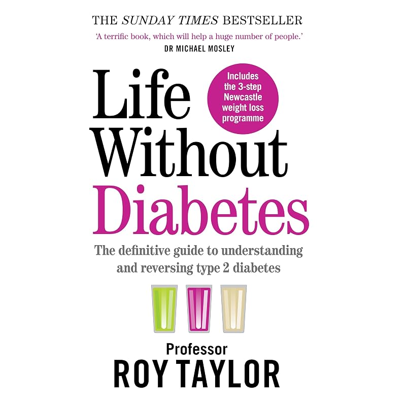Life Without Diabetes From the Pioneer of Diabetes Reversal and Creator
