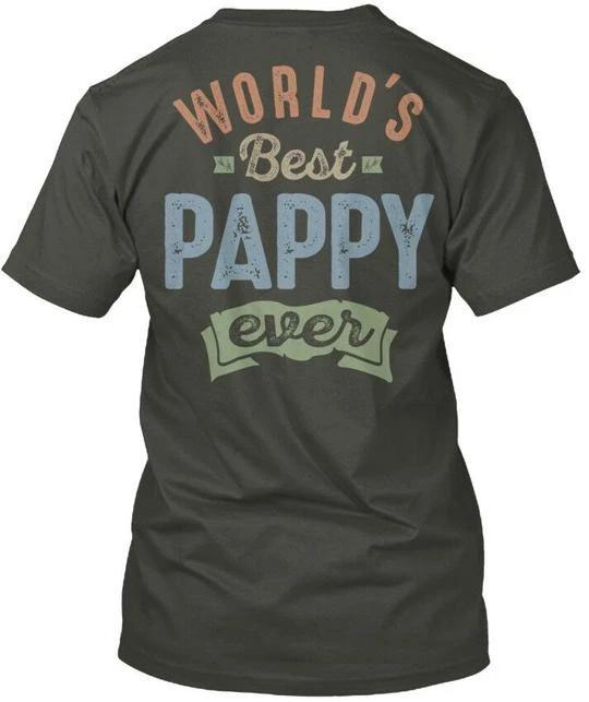 

Worlds Best Pappy - Ever T shirt Made in the USA Size S to 5XL 4XL