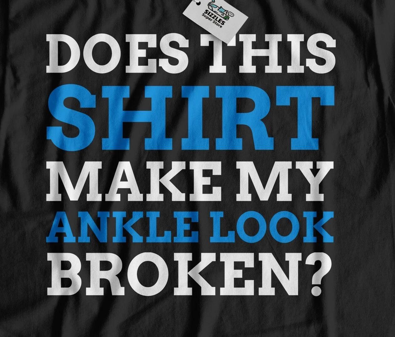 Unisex Funny Broken Ankle Injury T-Shirt Fractured Ankles Recovery Gifts L
