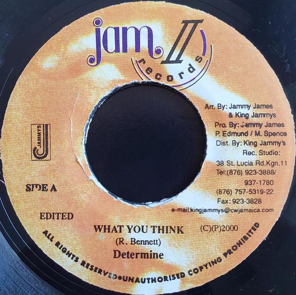 

7inch Record DETERMINE - What You Think NONE Jam II Records 2000 Jamaica Reggae, Ska & Dub Used