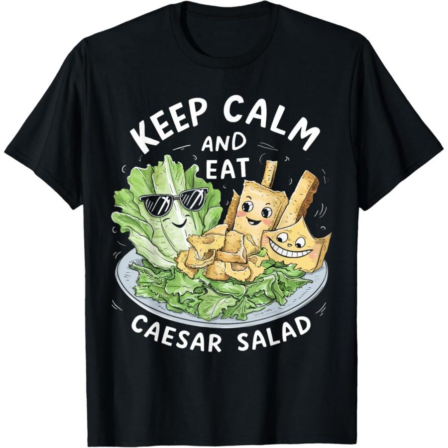 Keep Calm and Eat Caesar Salad - Funny Salad Lover T-Shirt S чёрный