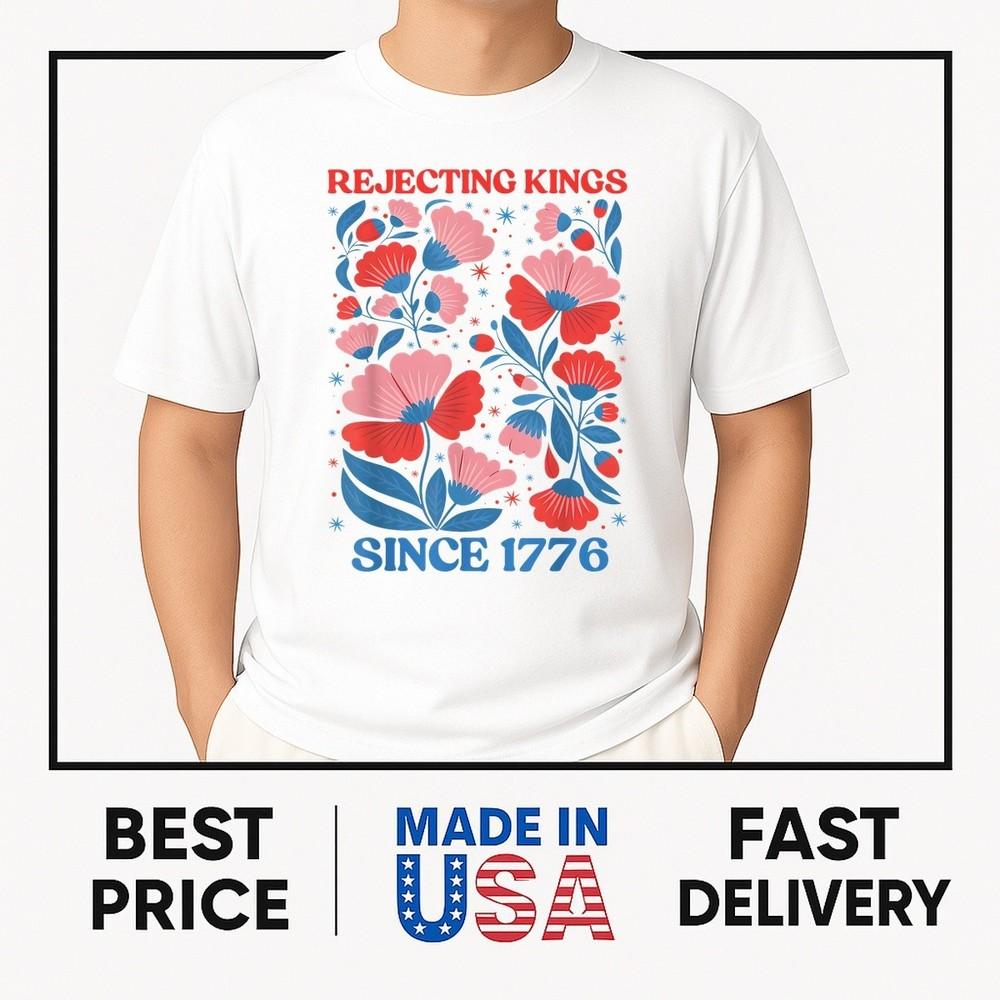 Ретро Отвергающие Королей с 1776 года Бохо Цветочный Женская Мужская Футболка В Тренде Унисекс Футболка XXXXL