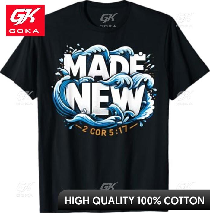 Baptism Made New Baptized Novelty Round Neck Graphic Shirt Street Style S