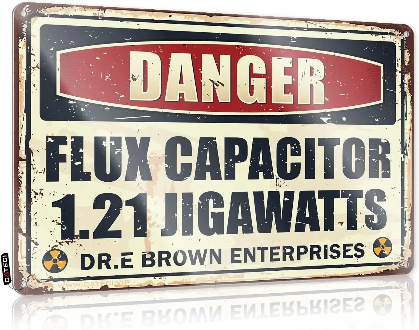 

Doc Brown Back to The Future Flux Capacitor Jigawatt Tin Sign home decor metal sign garag decor plate 12x8inch 20x30cm