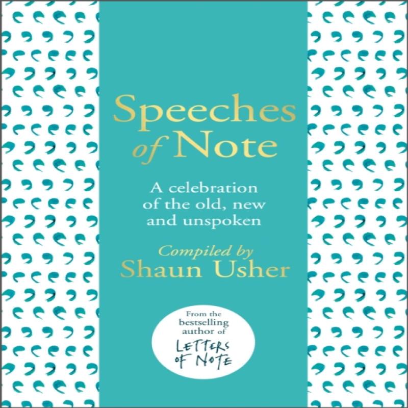 Speeches of Note by Shaun Usher Hardback Book 9781786331090