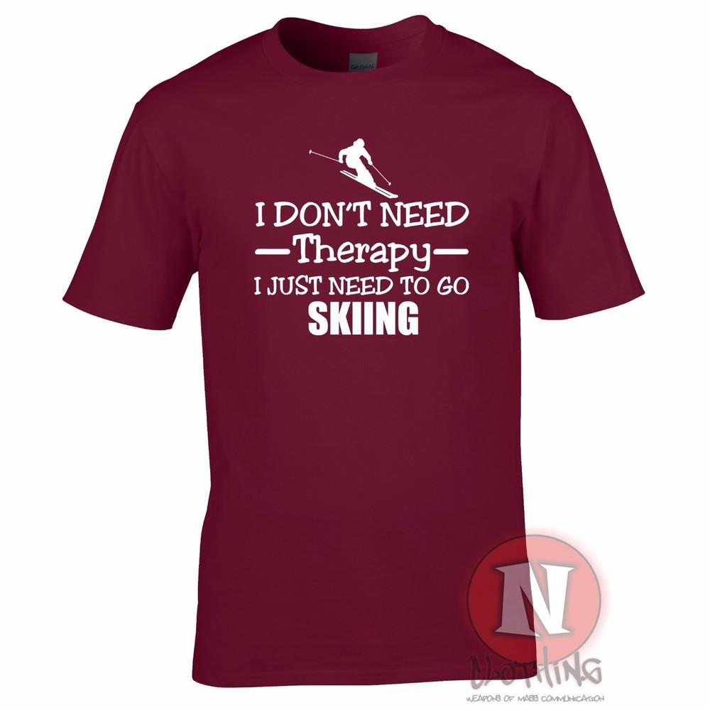 I Dont Need Therapy I Just Need To Go Skiing TShirt Skis Winter Sports Snow 2XL